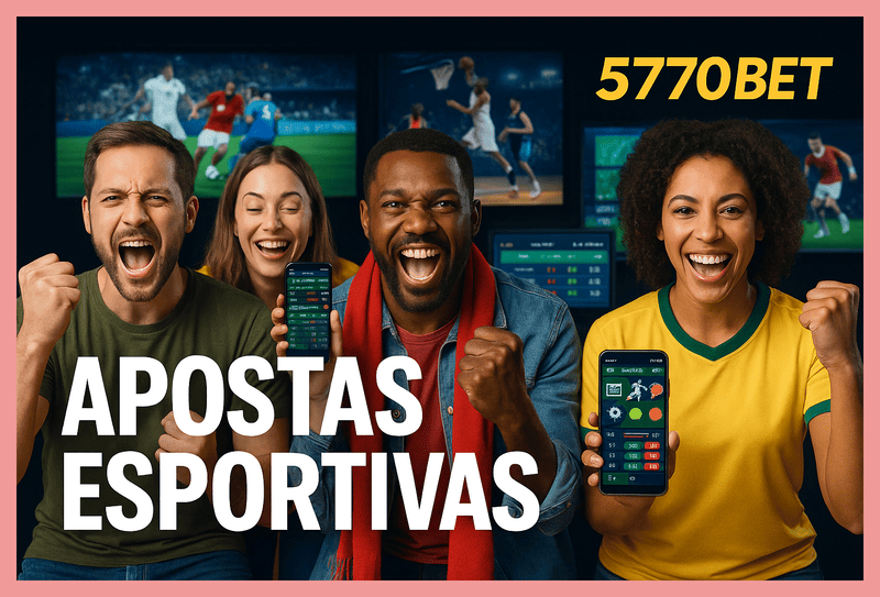 Aposte em apostas esportivas no cassino online 5770BET