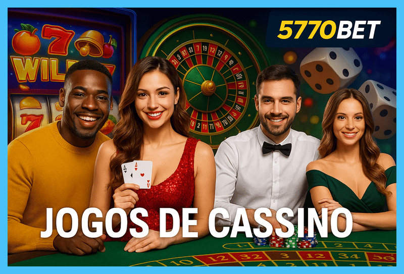 Jogos de cassino online inovadores e emocionantes na 5770BET